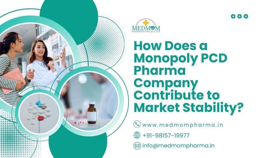 How Does a Monopoly PCD Pharma Company Contribute to Market Stability?