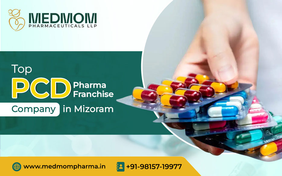 Top PCD Pharma Franchise Company in Mizoram