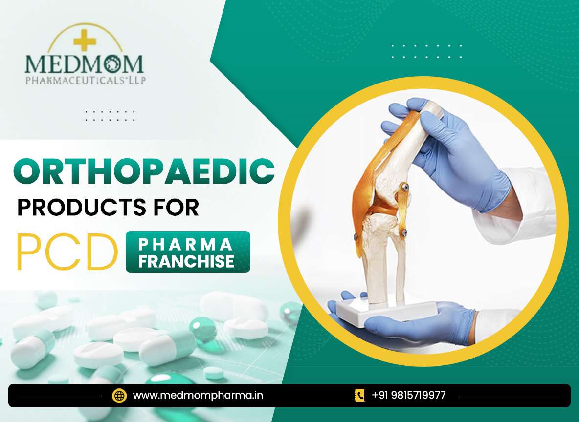 Orthopaedic Products For PCD Pharma Franchise
