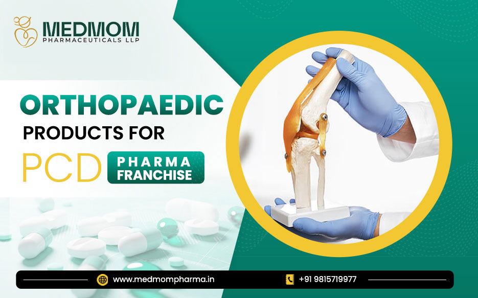 Orthopaedic Products For PCD Pharma Franchise