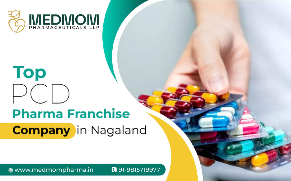 Top PCD Pharma Franchise Company in Nagaland