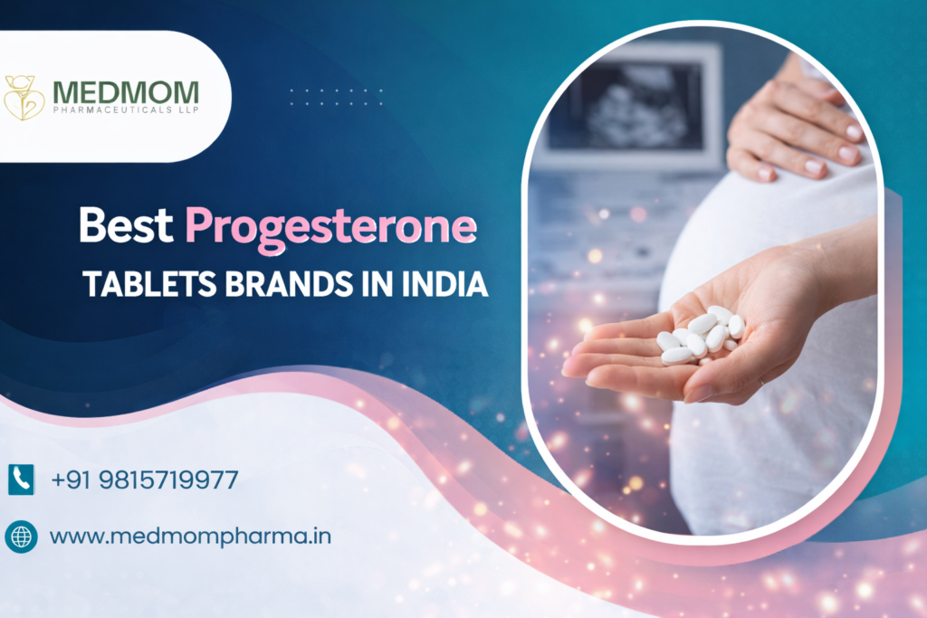 Best Progesterone Tablets Brands In India